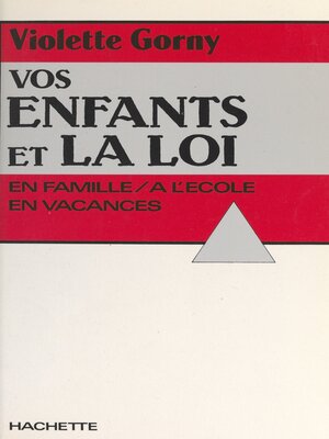 cover image of Vos enfants et la loi